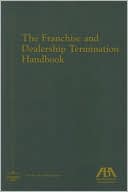 Book cover image of Franchise and Dealership Termination Handbook by Americam Bar Association