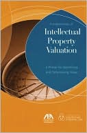 Book cover image of Fundamentals of Intellectual Property Valuation by Weston Anson