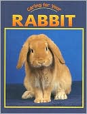Book cover image of Caring for Your Rabbit by Jill Foran