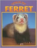 Book cover image of Caring for Your Ferret by Lynn Hamilton