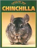 Book cover image of Caring for Your Chinchilla by Heather C. Hudak