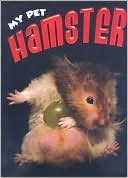 Gillian Richardson: Hamster: My Pet