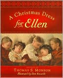Thomas S. Monson: Christmas Dress for Ellen