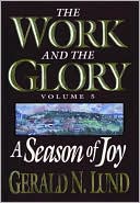 Book cover image of The Work and the Glory: A Season of Joy by Gerald N. Lund