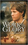 Book cover image of Work and the Glory: So Great a Cause, Vol. 8 by Gerald N. Lund