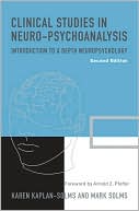 Karen Kaplan-Solms: Clinical Studies in Neuro-Psychoanalysis: Introduction to a Depth Neuropsychology