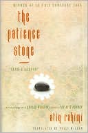 Atiq Rahimi: The Patience Stone: "Sang-E Saboor"