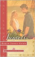 Robin Jones Gunn: Sunsets (Glenbrooke #4)