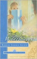 Book cover image of Wildflowers (Glenbrooke #8) by Robin Jones Gunn