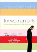 Book cover image of For Women Only: What You Need to Know About the Inner Lives of Men by Shaunti Feldhahn