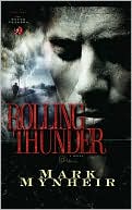 Mark Mynheir: Rolling Thunder