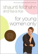 Book cover image of For Young Women Only: What You Need to Know about How Guys Think by Shaunti Feldhahn