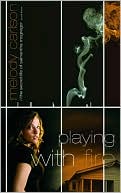 Book cover image of Playing with Fire (Secret Life of Samantha McGregor Series) by Melody Carlson