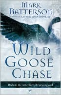 Mark Batterson: Wild Goose Chase