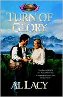 Book cover image of Turn of Glory (Battles of Destiny Series #8) by Al Lacy