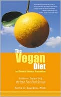 Book cover image of The Vegan Diet as Chronic Disease Prevention: Evidence Supporting the New Four Food Groups by Kerrie K. Saunders
