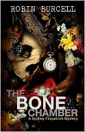 Book cover image of The Bone Chamber: A Sydney Fitzpatrick Mystery by Robin Burcell