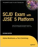 Andrew Monkhouse: SCJD Exam with J2SE 5, Second Edition