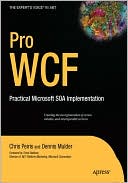 Amit Bahree: Pro WCF: Practical Microsoft SOA Implementation