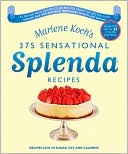 Book cover image of Marlene Koch's 375 Sensational Splenda Recipes: Recipes Low in Sugar, Fat and Calories by Marlene Koch