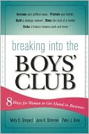 Book cover image of Breaking Into The Boys' Club by Molly Dickinson Shepard