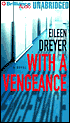 Book cover image of With a Vengeance by Eileen Dreyer