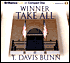 T. Davis Bunn: Winner Take All
