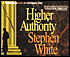 Book cover image of Higher Authority by Stephen White