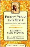 Elizabeth Cady Stanton: Eighty Years and More: Reminiscences, 1815-1897