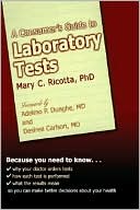 Book cover image of A Consumer's Guide to Labratory Tests by Mary Ricotta