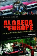 Lorenzo Vidino: Al Qaeda in Europe: The New Battleground of International Jihad