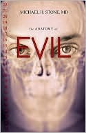 Michael H. Stone: The Anatomy of Evil