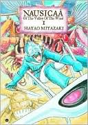 Hayao Miyazaki: Nausicaa of the Valley of the Wind, Volume 1
