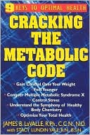 Book cover image of Cracking the Metabolic Code: 9 Keys to Optimal Health by James B. Lavalle