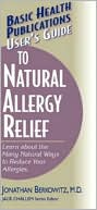 Book cover image of User's Guide To Natural Allergy Relief by Jonathan Berkowitz