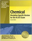 Book cover image of Chemical Discipline-Specific Review for the FE/EIT Exam by John R. Richards PhD, PE