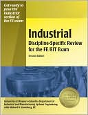 Book cover image of Industrial Discipline-Specific Review for the FE/EIT Exam by Michael R. Lindeburg PE