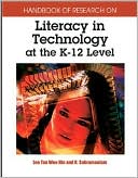 Leo Tan: Handbook of Research on Literacy in Technology at the K-12 Level/Leo Tan Wee Hin and R. Subramaniam, Editors