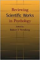 Robert J. Sternberg: Reviewing Scientific Works in Psychology