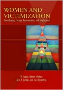 T. K. Logan: Women and Victimization: Contributing Factors, Interventions, and Implications