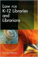 Lee Ann Torrans: Law for K-12 Libraries and Librarians