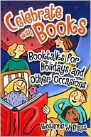Book cover image of Celebrate with Books: Booktalks for Holidays and Other Occasions by Rosanne Blass