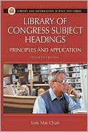 Book cover image of Library Of Congress Subject Headings by Lois Mai Chan