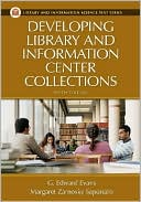 Book cover image of Developing Library and Information Center Collections by G. Edward Evans