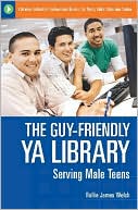 C. Allen Nichols: The Guy-Friendly YA Library: Serving Male Teens