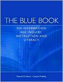 Book cover image of The Blue Book on Information Age Inquiry, Instruction and Literacy by Daniel Callison