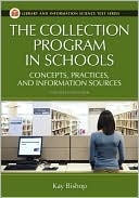 Kay Bishop: The Collection Program In Schools