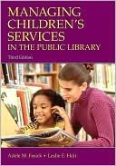 Adele M Fasick: Managing Children's Services in the Public Library