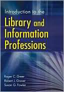 Susan G. Fowler: Introduction to the Library and Information Professions