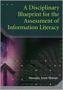 Dorothy Anne Warner: An Information Literacy Blueprint for the Disciplines
